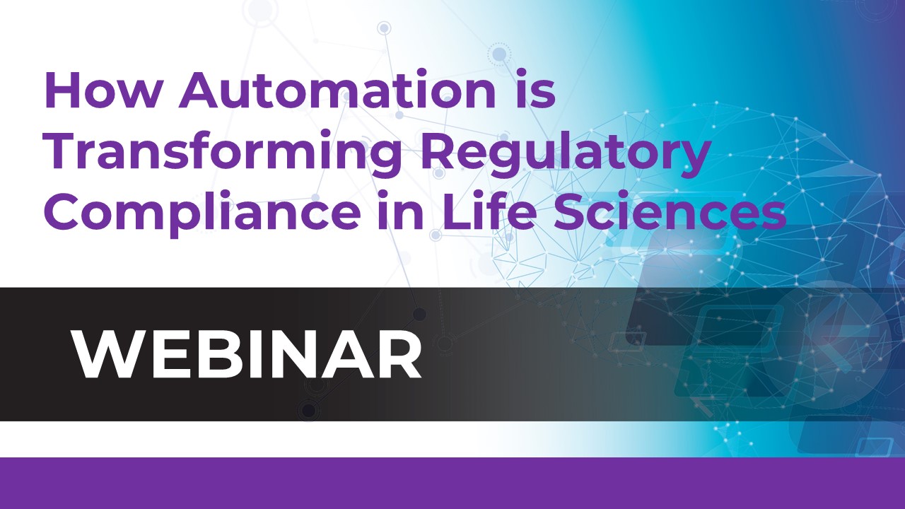How Automation is Transforming Regulatory Compliance in Life Sciences small